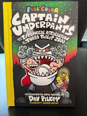 Captain Underpants The Tyrannical Retaliation of The Turbo Toilet 2000 - Pilkey